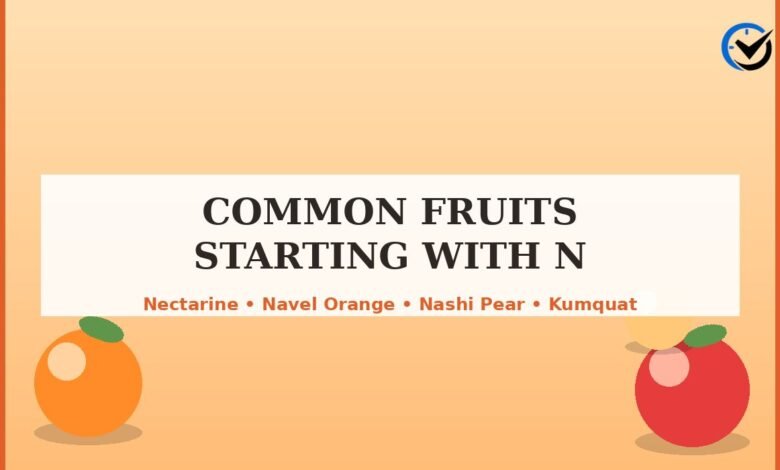 25 Fruits Starting with N