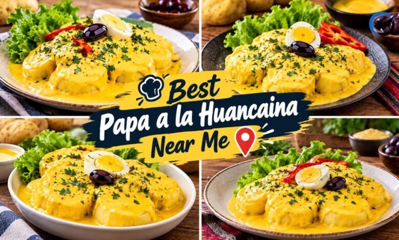 Best Papa a la Huancaina Near Me