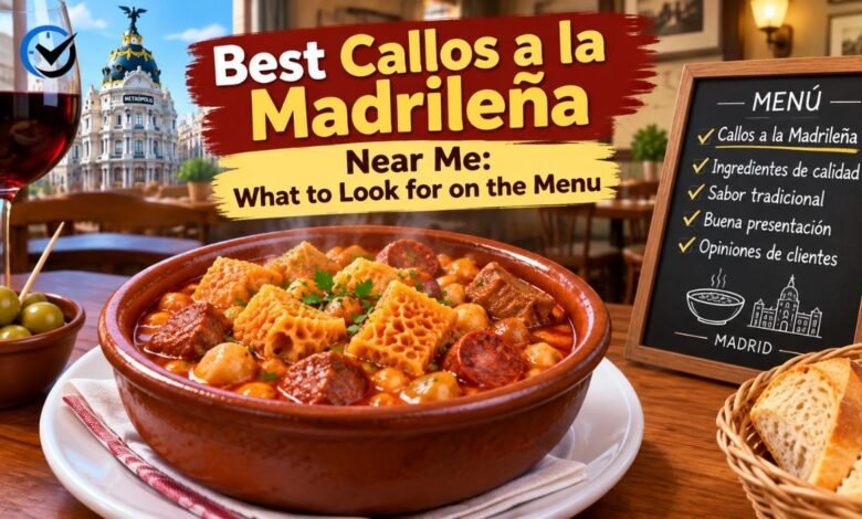 Best Callos a la Madrileña Near Me